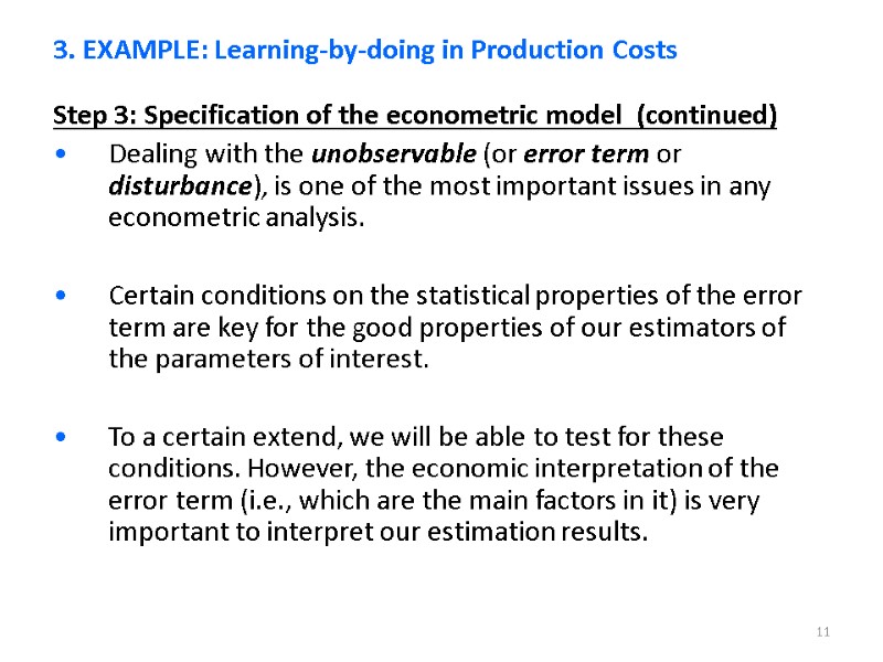 11 Step 3: Specification of the econometric model  (continued) Dealing with the unobservable